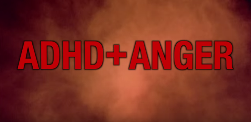 ADD and Anger Video