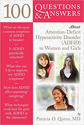 100 Questions & Answers About Attention Deficit Hyperactivity Disorder (ADHD) In Women and Girls Book Cover