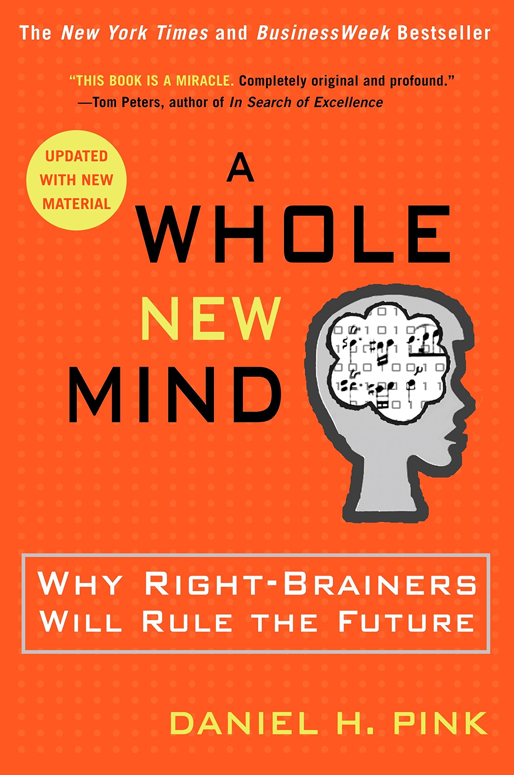 A Whole New Mind: Why Right-Brainers Will Rule The Future Book Cover
